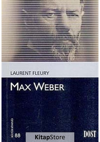 Max Weber - Laurent Fleury - Dost Kitabevi