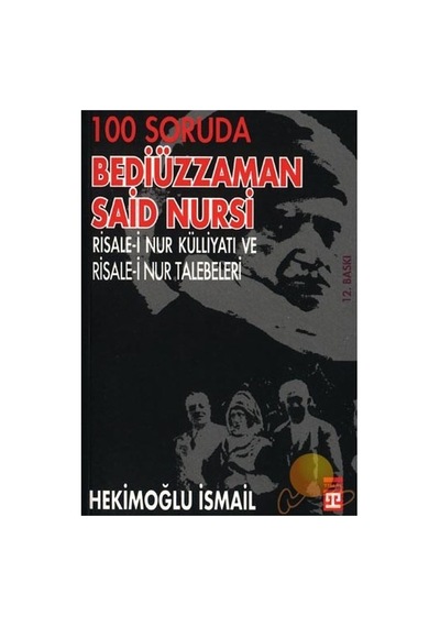 Bediüzzaman Said Üzerine 100 Soruda Derin Düşünceler