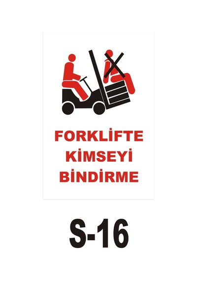 Pvc Dekota Uyarı - Ikaz Levhası Forklifte Kimseyi Bindirme (44831800)