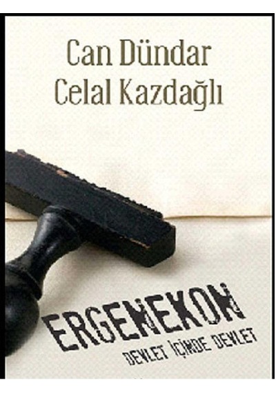 Ergenekon Devlet İçinde Devlet İlk Baskı 2013