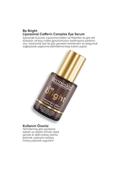 Dermoskin Be Bright Liposomal Caffein Complex Eye Serum 30 ML