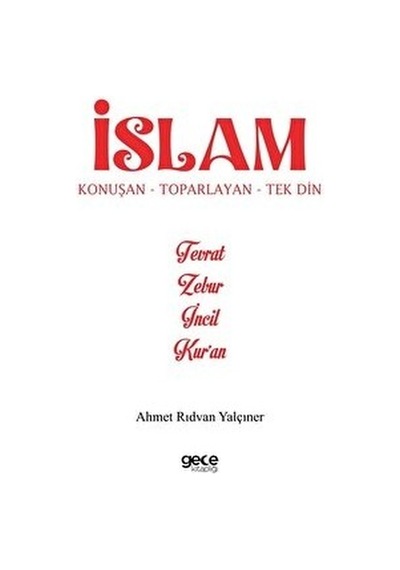 İslam Konuşan Toparlayan Tek Din - Ahmet Rıdvan Yalçıner