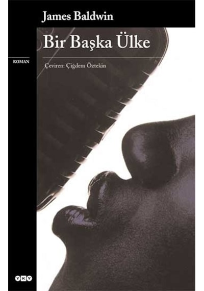 Bir Başka Ülke - James Baldwin - Yapı Kredi Yayınları
