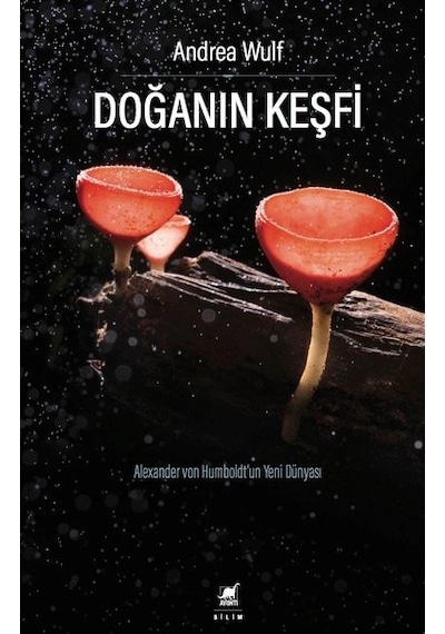 Doğanın Keşfi - Andrea Wulf - Ayrıntı Yayınları