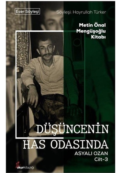 Düşüncenin Has Odasında - Asyalı Ozan Cilt 3 - Metin Önal Mengüşoğlu Kitabı- Okur Kitaplığı
