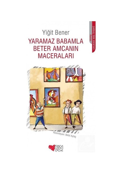 Yaramaz Babamla Beter Amcanın Maceraları / Yiğit Bener
