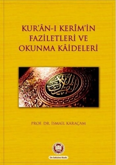 Kuranı Kerimin Faziletleri Ve Okunma Kaideleri Ismail Karaçam