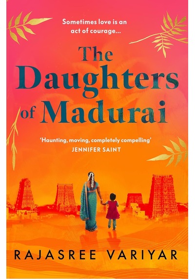 The Daughters Of Madurai: Heartwrenching Yet Ultimately Uplifting, This İncredible Debut Will Make You Think