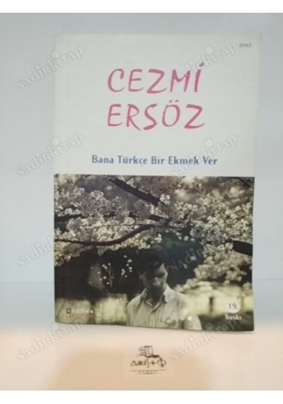 Bana Türkçe Bir Ekmek Ver - Cezmi Ersöz