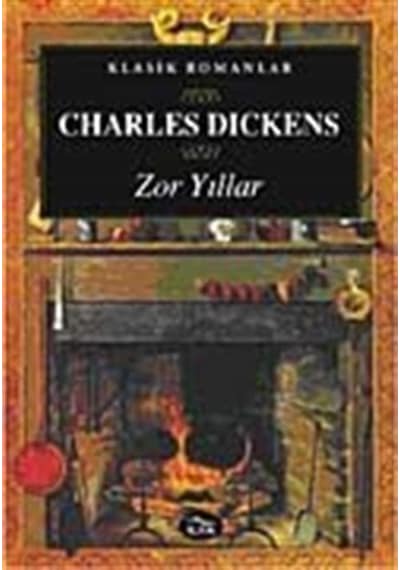 Zor Yıllar - Charles Dickens - İlya Yayınları