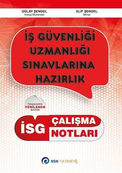 İş Güvenliği Uzmanlığı Sınavlarına Hazırlık Çalışma Notları- NSN Yayınevi
