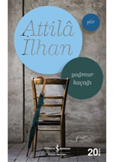 Yağmur Kaçağı Attila Ilhan