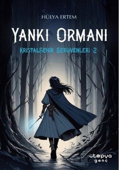 Yankı Ormanı / Kristalşehir Serüvenleri 2 / Hülya Ertem