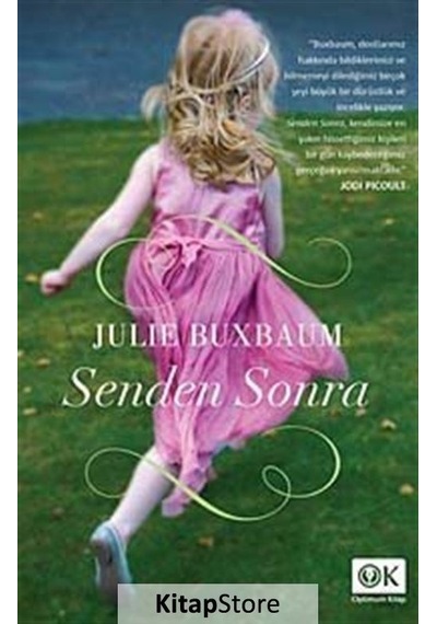 Senden Sonra - Julie Buxbaum - Optimum Kitap