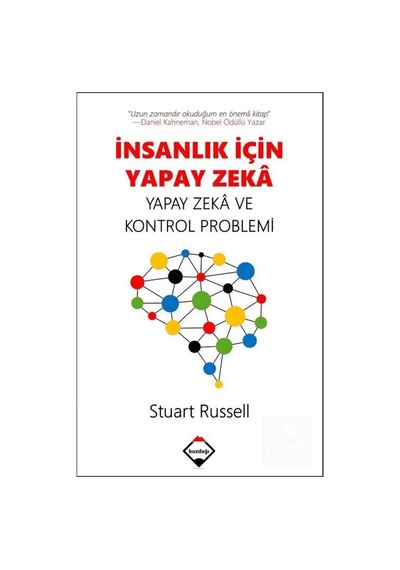 Insanlık Için Yapay Zeka: Yapay Zeka Ve Kontrol Problemi / Stu... 9786050624830