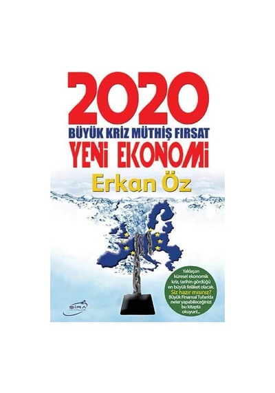 2020 Yeni Ekonomi - Erkan Öz - Şira Yayınları