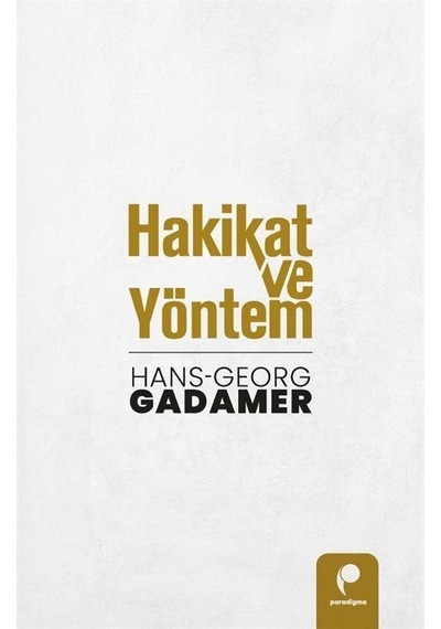 Hakikat Ve Yöntem 2 Cilt Takım / Hans Georg Gadamer