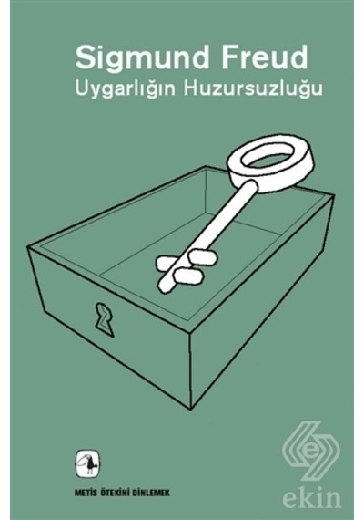 Uygarlığın Huzursuzluğu - Sigmund Freud - Metis Yayınları