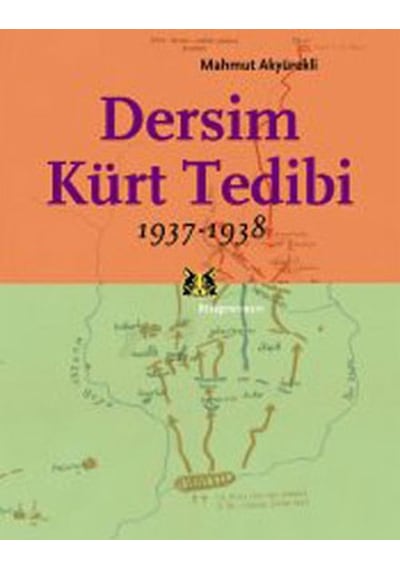 Dersim Kürt Tedibi 1937-1938 - Mahmut Akyürekli - Kitap Yayınevi