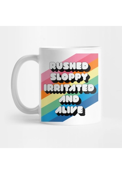 Rushed Sloppy Irritated And Alive Kupa Bardak Çok Renkli