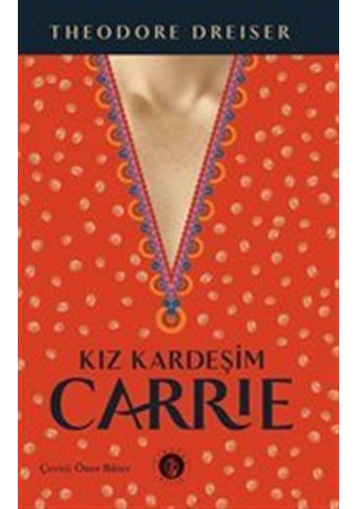 Kız Kardeşim Carrie / Theodore Dreiser