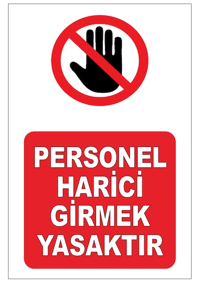 Personel Harici Girmek Yasaktır Uyarı Etiketi