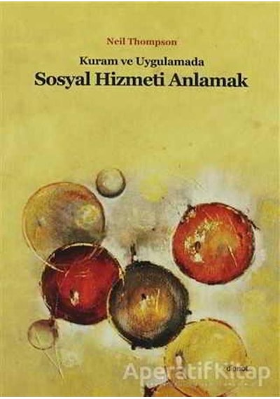 Kuram ve Uygulamada Sosyal Hizmeti Anlamak - Neil Thompson - Dipnot