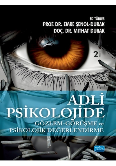Adli Psikolojide Gözlem-Görüşme ve Psikolojik Değerlendirme- Nobel Akademik Yayıncılık