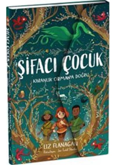 Şifacı Çocuk 1 / Karanlık Orman'a Doğru 3 Boyutlu Kapak / Li...