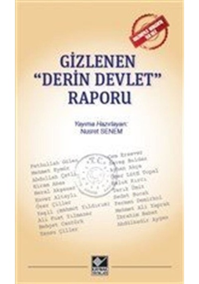 Gizlenen "Derin Devlet" Raporu / Nusret Senem 9786257697163