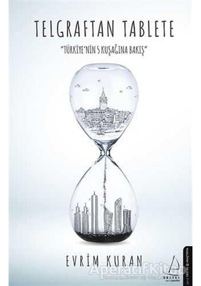 Telgraftan Tablete - Evrim Kuran - Destek Yayınları
