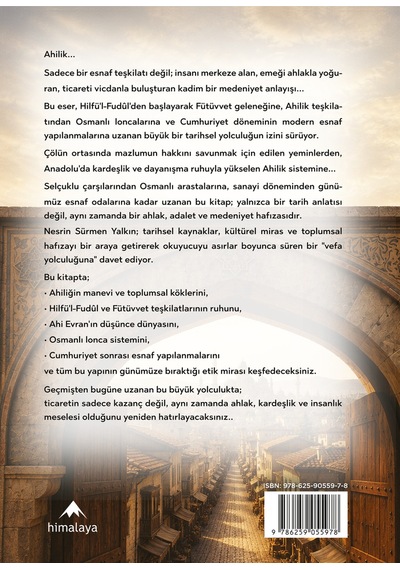 Fütüvvet Ten Cumhuriyete Ahilik Ve Vefa Yolculuğu