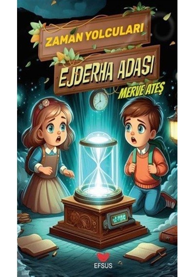Zaman Yolcuları Ejderha Adası / Merve Ateş