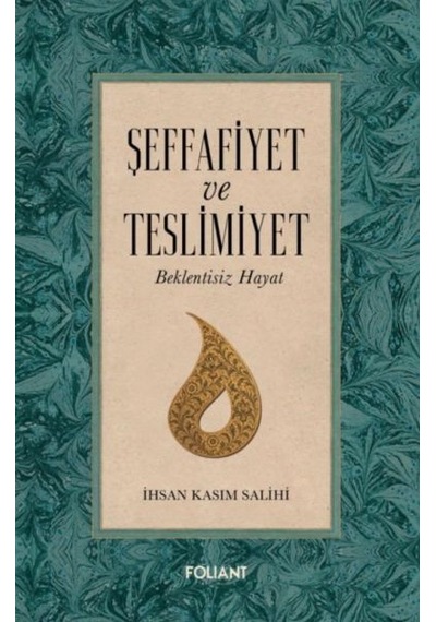 Şeffafiyet Ve Teslimiyet