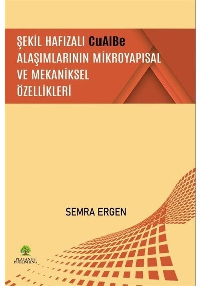 Şekil Hafızalı Cualbe Alaşımlarının Mikroyapısal Ve Mekaniksel...