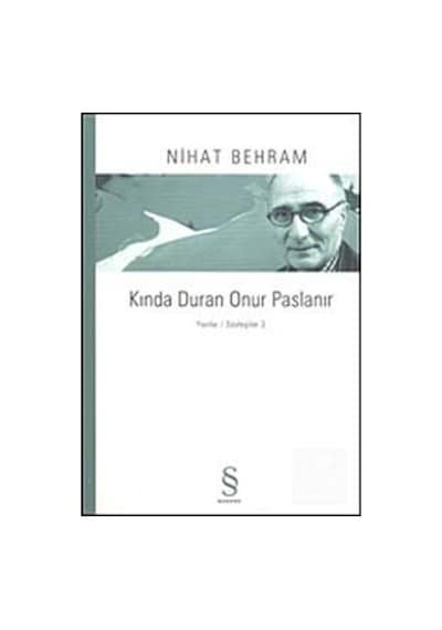 Kında Duran Onur Paslanır - Nihat Behram - Everest Yayınları