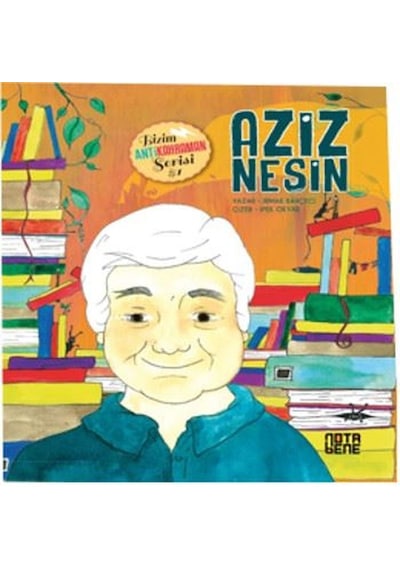 Aziz Nesin-Antikahraman Serisi 1 - Irmak Bahçeci - Nota Bene Yayınları