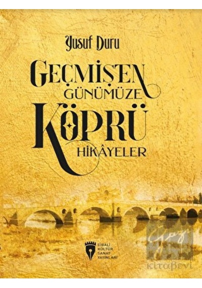 Geçmişten Günümüze Köprü Hikayeler - Yusuf Duru - CKS