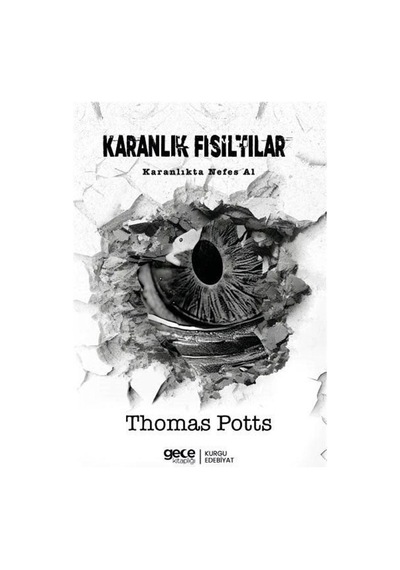 Karanlık Fısıltılar / Thomas Potts