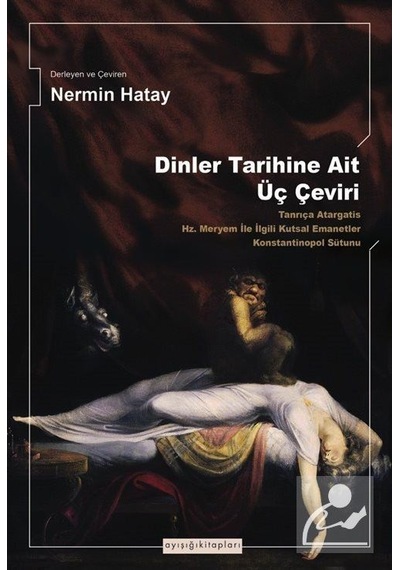 Dinler Tarihine Ait Üç Çeviri / Nermin Hatay