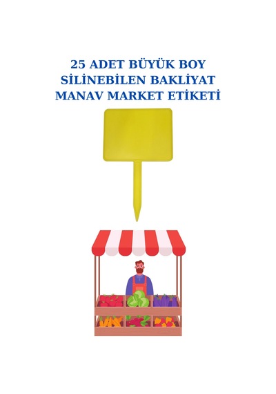 Yaz Sil Büyük Boy Sapla Bakliyat Etiketliği 25 Adet Manav Pazarcı 001 Sarı