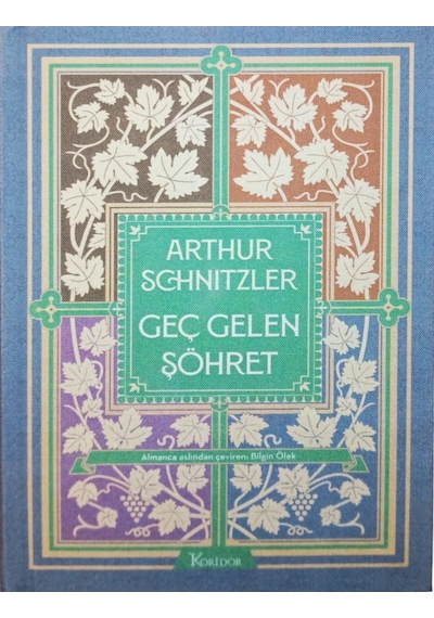 Geç Gelen Şöhret - Arthur Schnitzler