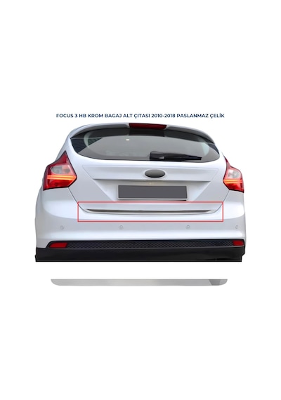 Ebal Otomotiv Ford Focus 3 Krom Bagaj Alt Çıtası 2010-2018 Arası P. Çelik (HB)