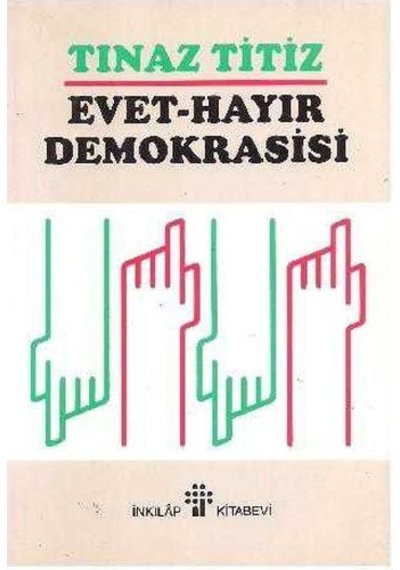 Evet Hayır Demokrasisi
