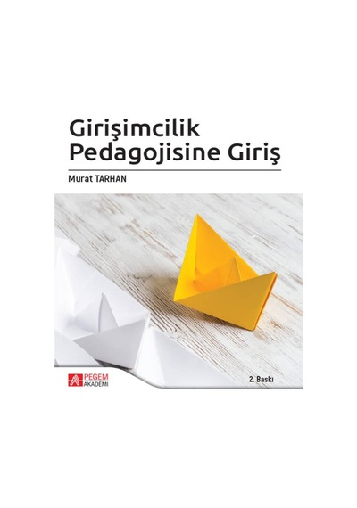 Pegem Akademi Yayıncılık - Girişimcilik Pedagojisine Giriş