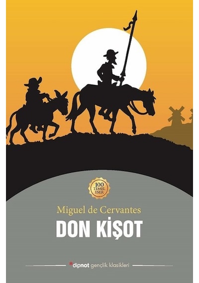 Don Kişot-100 Temel Eser - Miguel de Cervantes Saavedra - Dipnot