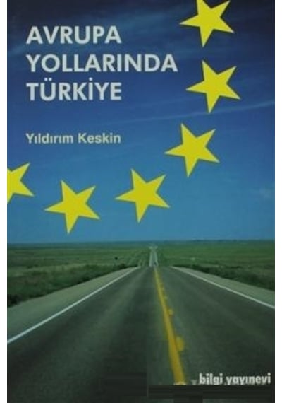 Avrupa Yollarında Türkiye Yıldırım Keskin (2.EL) iadesiz