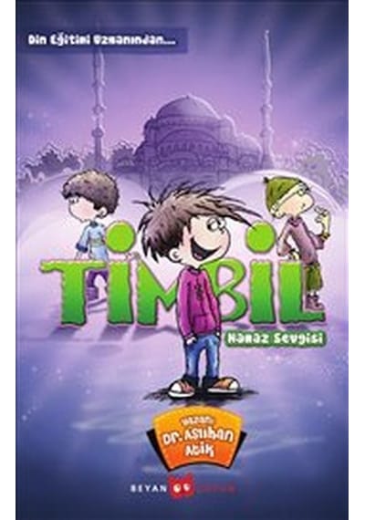 Timbil Namaz Sevgisi - Aslıhan Atik - Beyan Yayınları