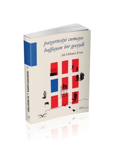 Pazartesiyi Cumaya Bağlayan Bir Geceydi - Ali Hikmet Eren - MedaKitap