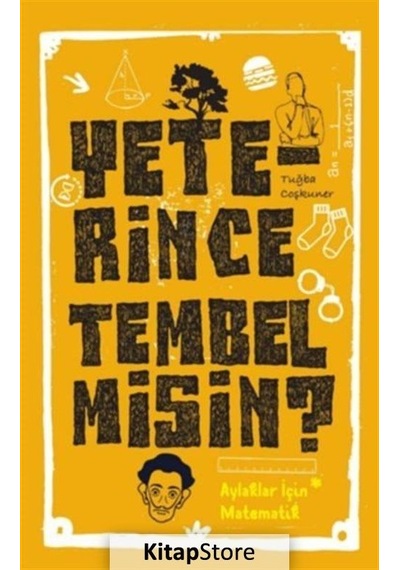 Yeterince Tembel Misin? / Tuğba Coşkuner
